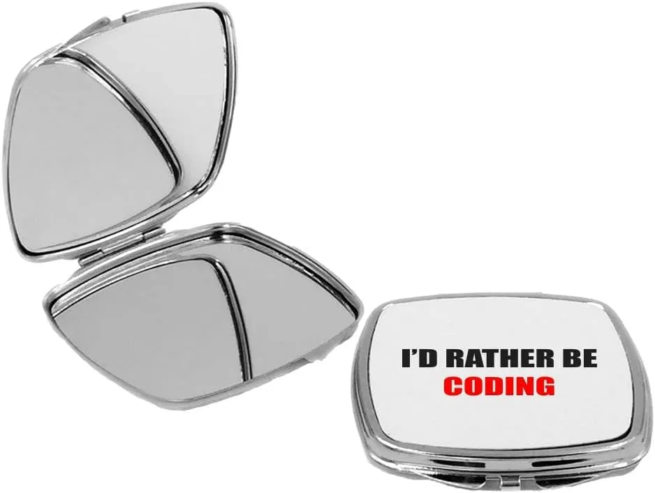 I'd Rather be Coding - Square Compact Mirror Personal Mirror